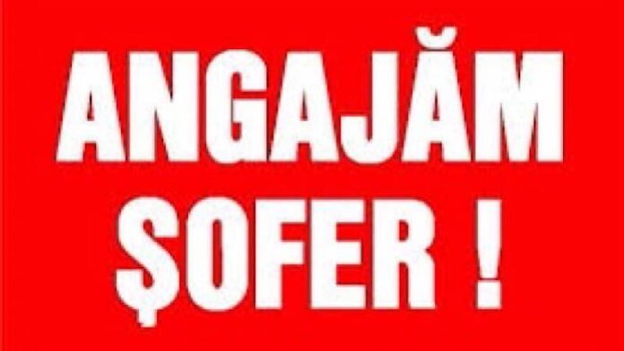 Angajăm șofer Angajăm șofer